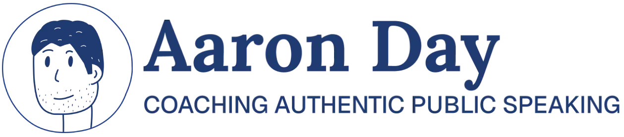 Aaron Day: Coaching Authentic Public Speaking